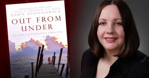Доун Стефанович (Dawn Stefanowicz) "Out from Under: The Impact of Homosexual Parenting"